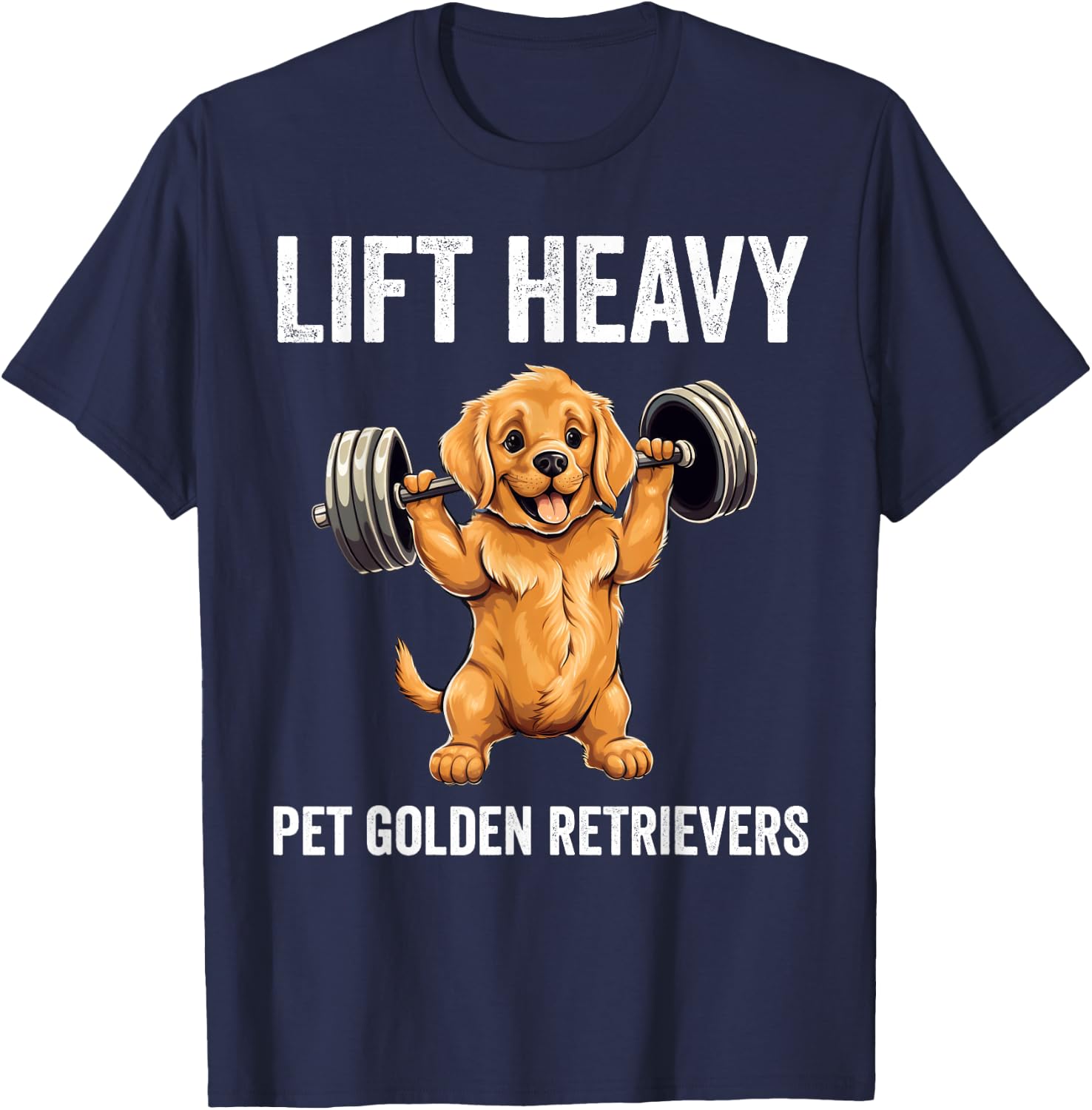 Lift Heavy Pet Golden Retrievers Gym Workout Weight Lifter T-Shirt - T-Shirt | Navy