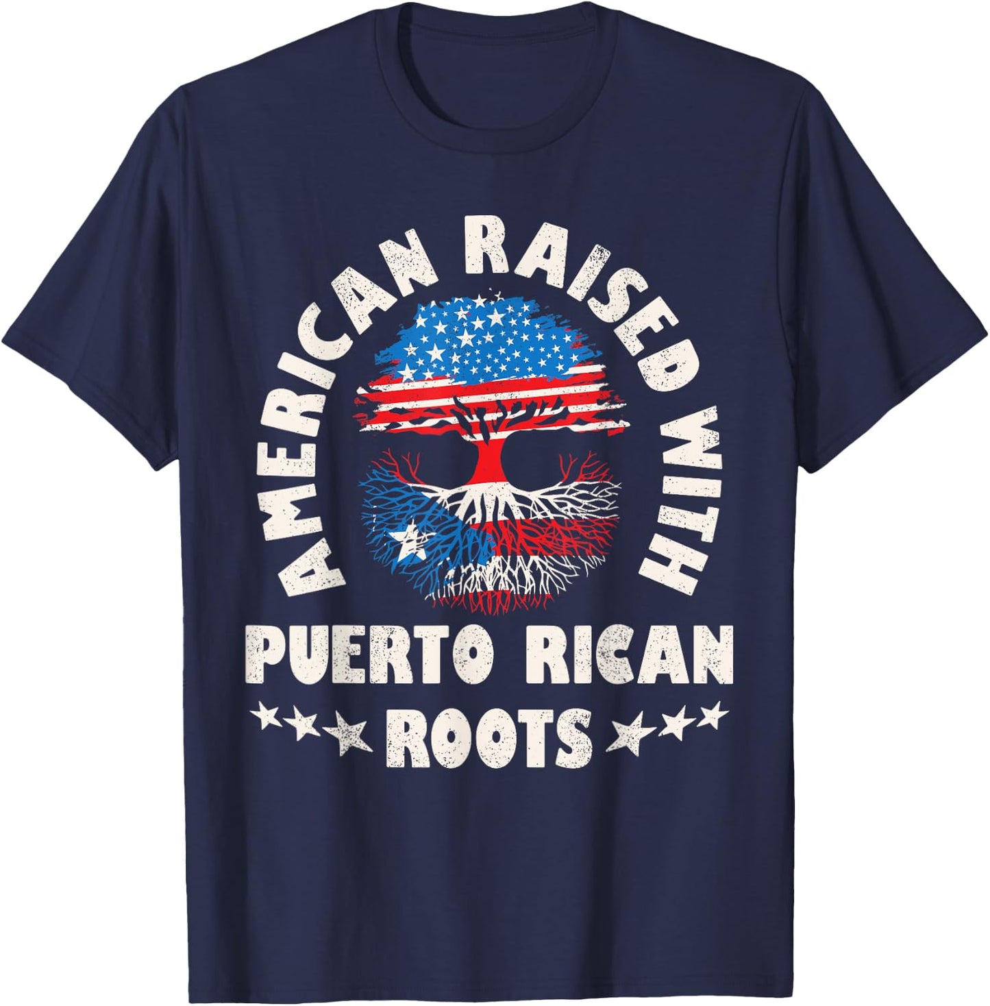 American Raised With Puerto Rican Roots Puerto Rico Hispanic T-Shirt - T-Shirt | Navy