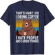 That's What I Do I Drink Coffee I Hate People Vintage Bear T-Shirt - T-Shirt | Navy