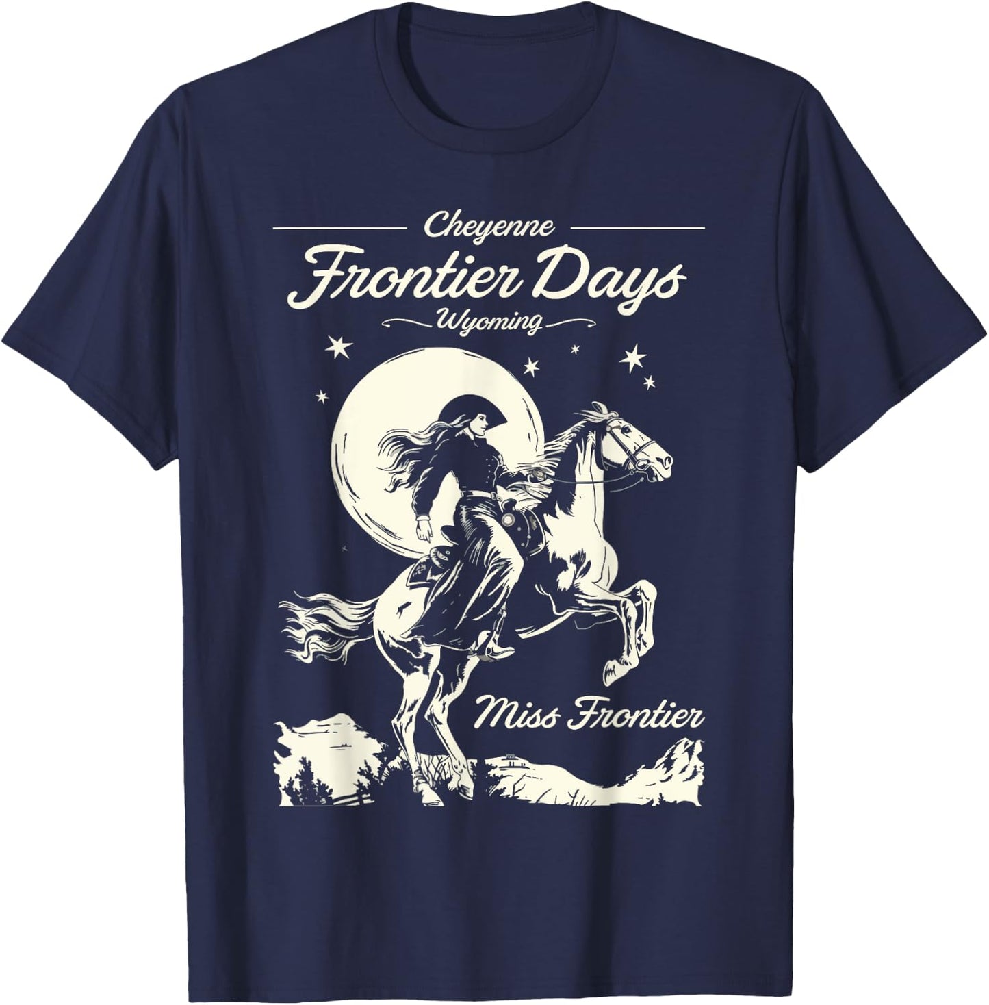 Cheyenne Wyoming Frontier Days Miss Frontier Cowboy Cowgirl T-Shirt - T-Shirt | Navy