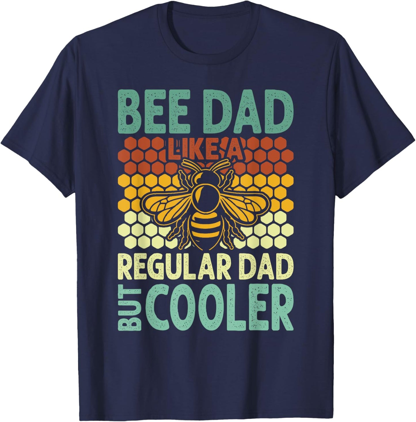 Bee Dad | Honey Beekeeper Funny Beekeeping Father's Day T-Shirt - T-Shirt | Navy