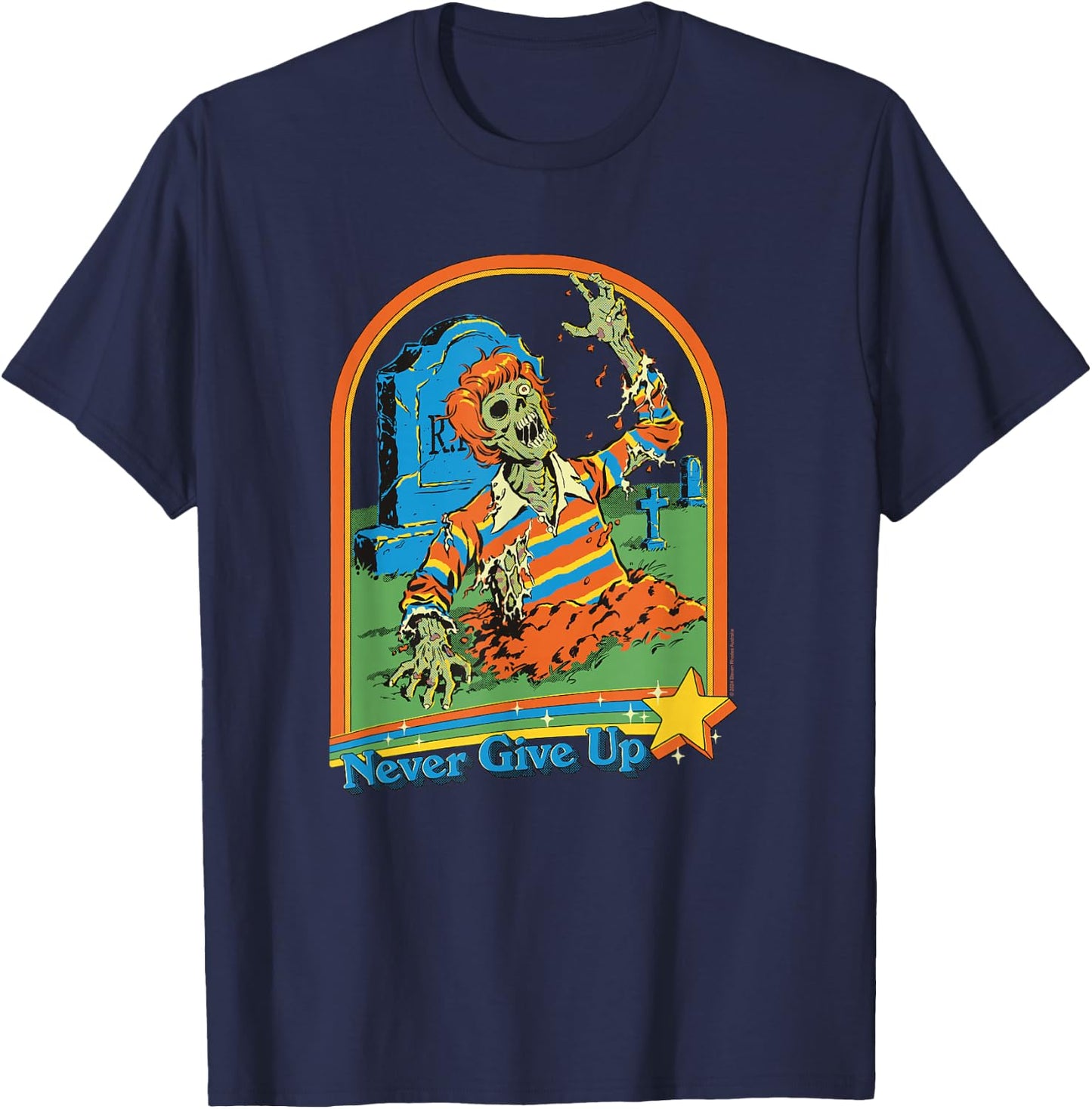 Steven Rhodes Never Give Up Zombie Rising Retro Dark Humor T-Shirt - T-Shirt | Navy