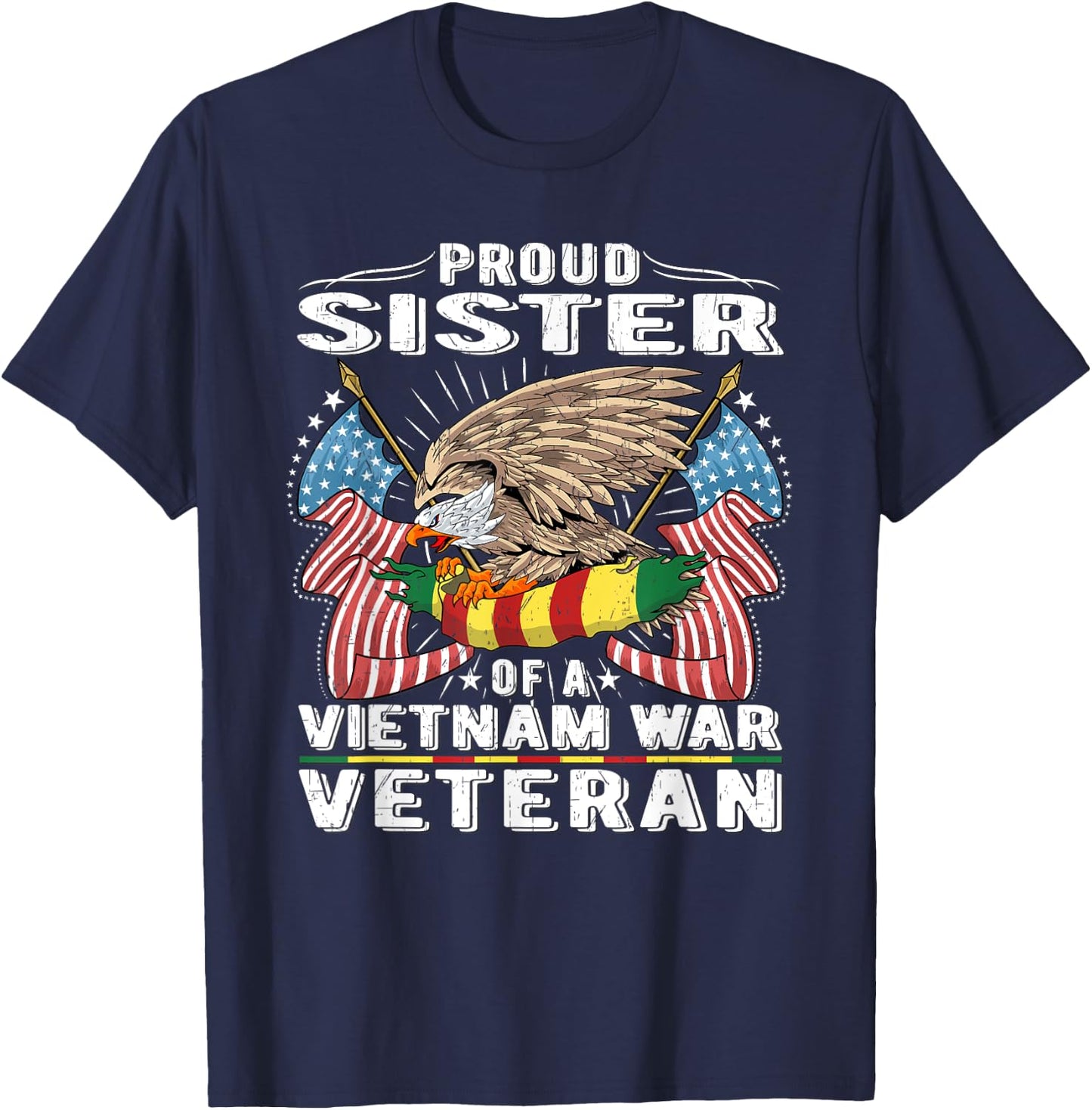 Proud Sister Of A Vietnam Veteran Military Vets Sibling Gift T-Shirt - T-Shirt | Navy