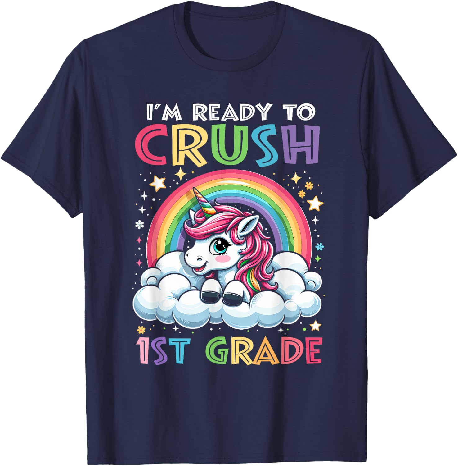 I'm Ready To Crush 1st Grade Back To School Girls Kids T-Shirt - T-Shirt | Navy