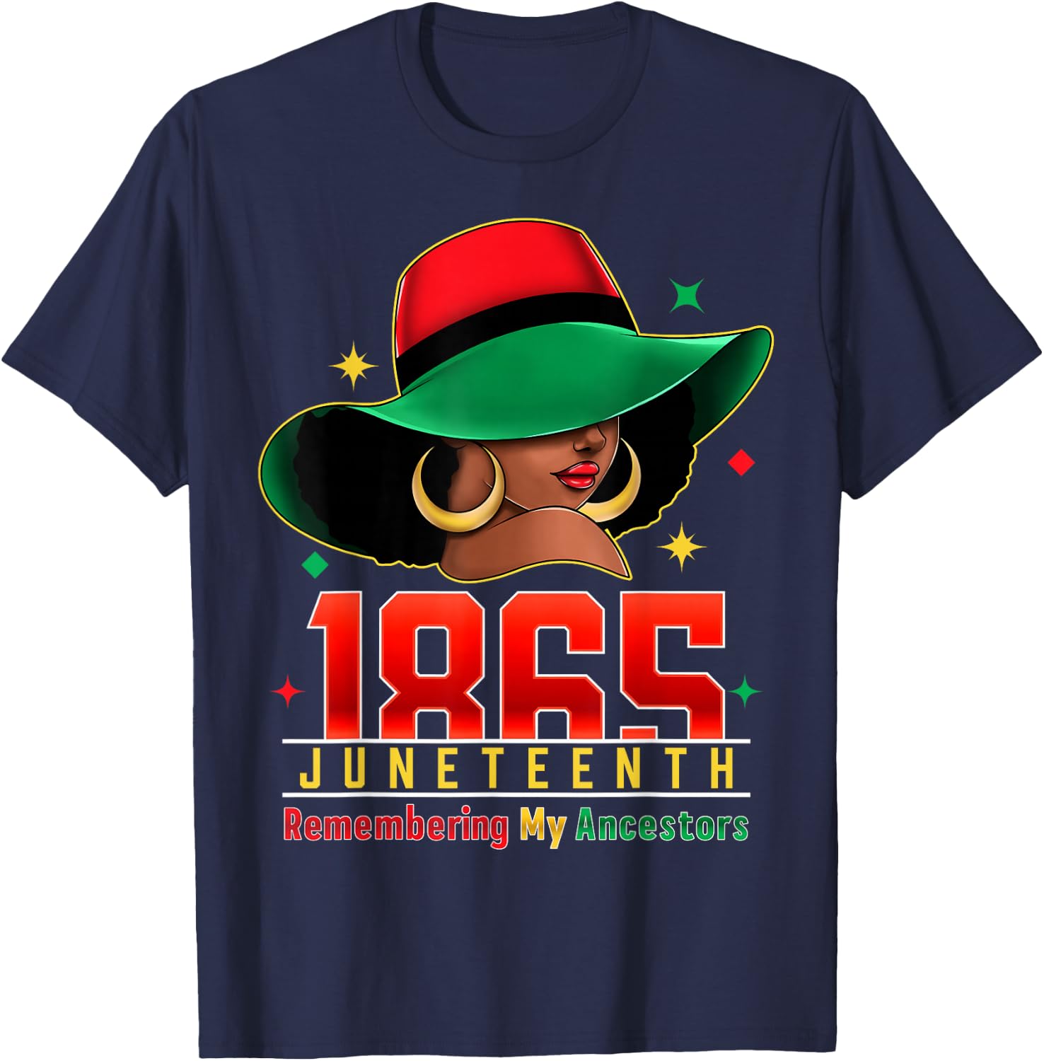 Black Women Juneteenth Remembering My Ancestors T-Shirt - T-Shirt | Navy
