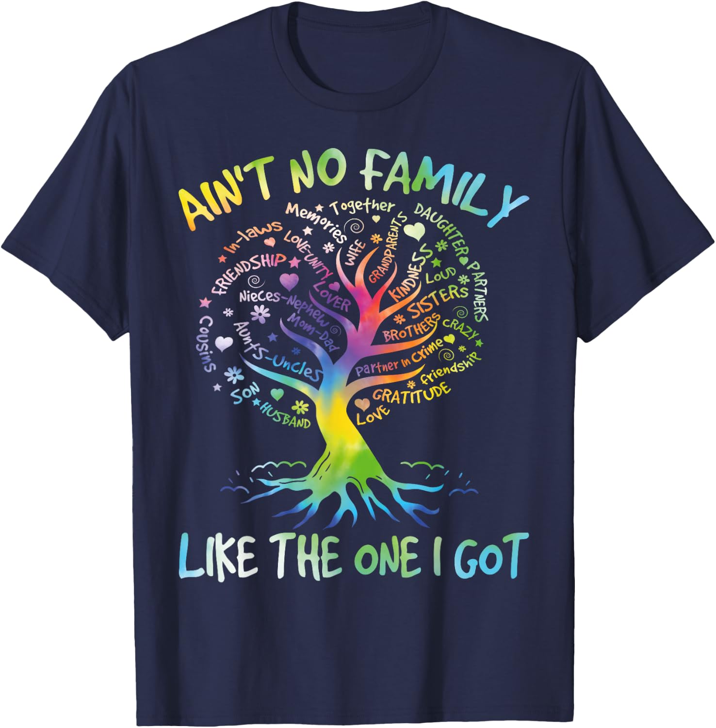 Ain't No Family Like The One I Got Matching Family Reunion T-Shirt - T-Shirt | Navy