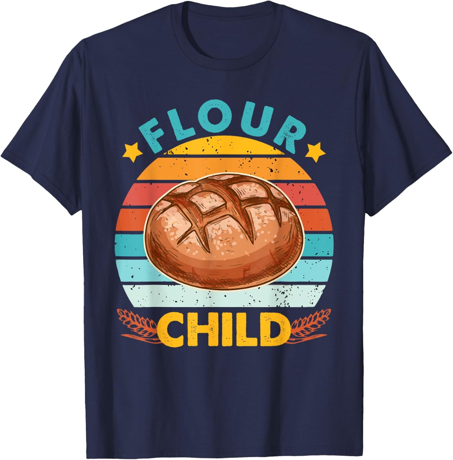 Baking Sourdough Bread Baker Life Homestead Flour Child T-Shirt - T-Shirt | Navy