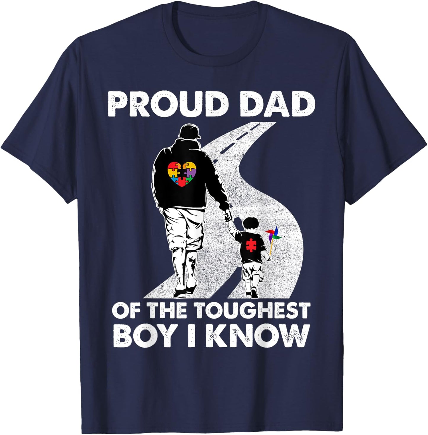 Proud Dad Of The Toughest Boy I Know Autism Awareness Gift T-Shirt - T-Shirt | Navy