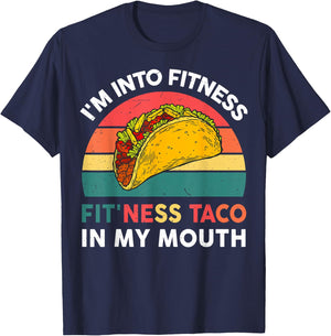 Cute Taco-Shirt Im Into Fitness Taco In My Mouth Mexican-Gym T-Shirt - T-Shirt | Navy