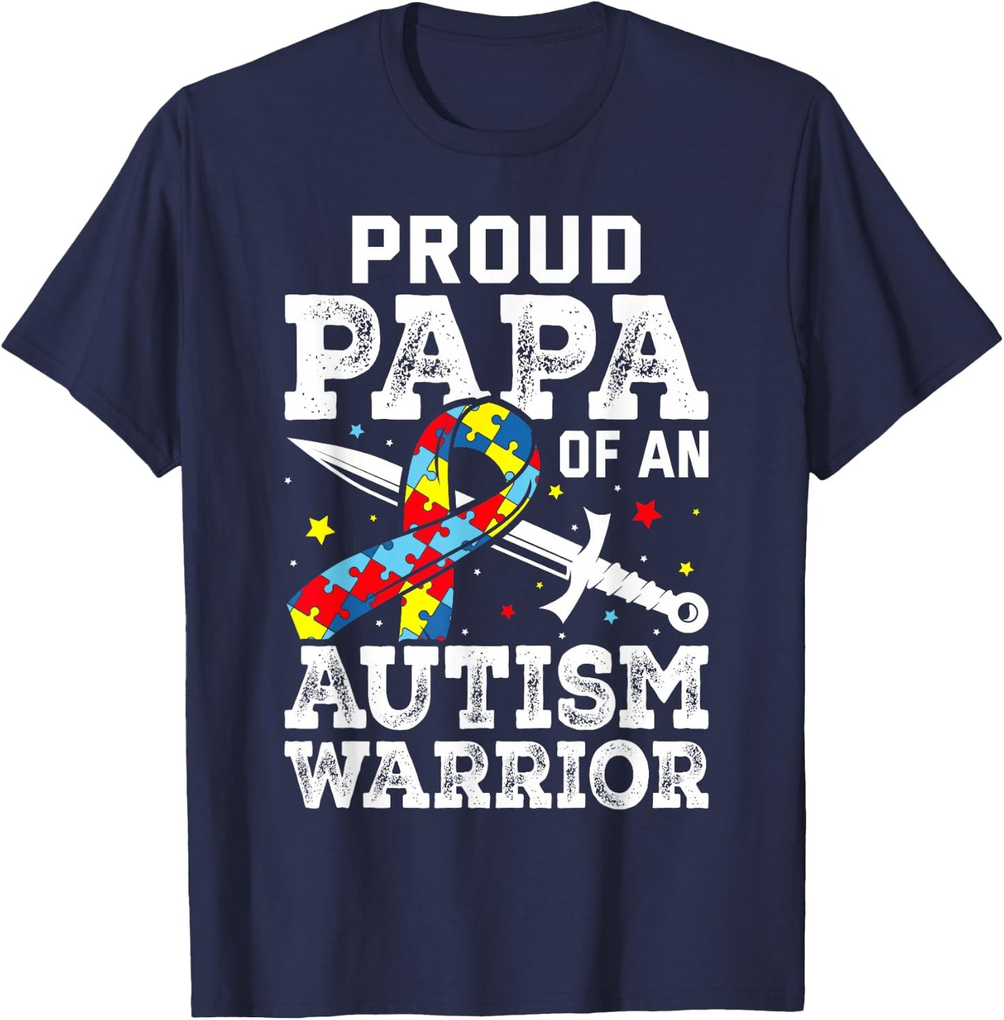 Proud Papa Of An Autism Warrior Awareness Ribbon Father T-Shirt - T-Shirt | Navy