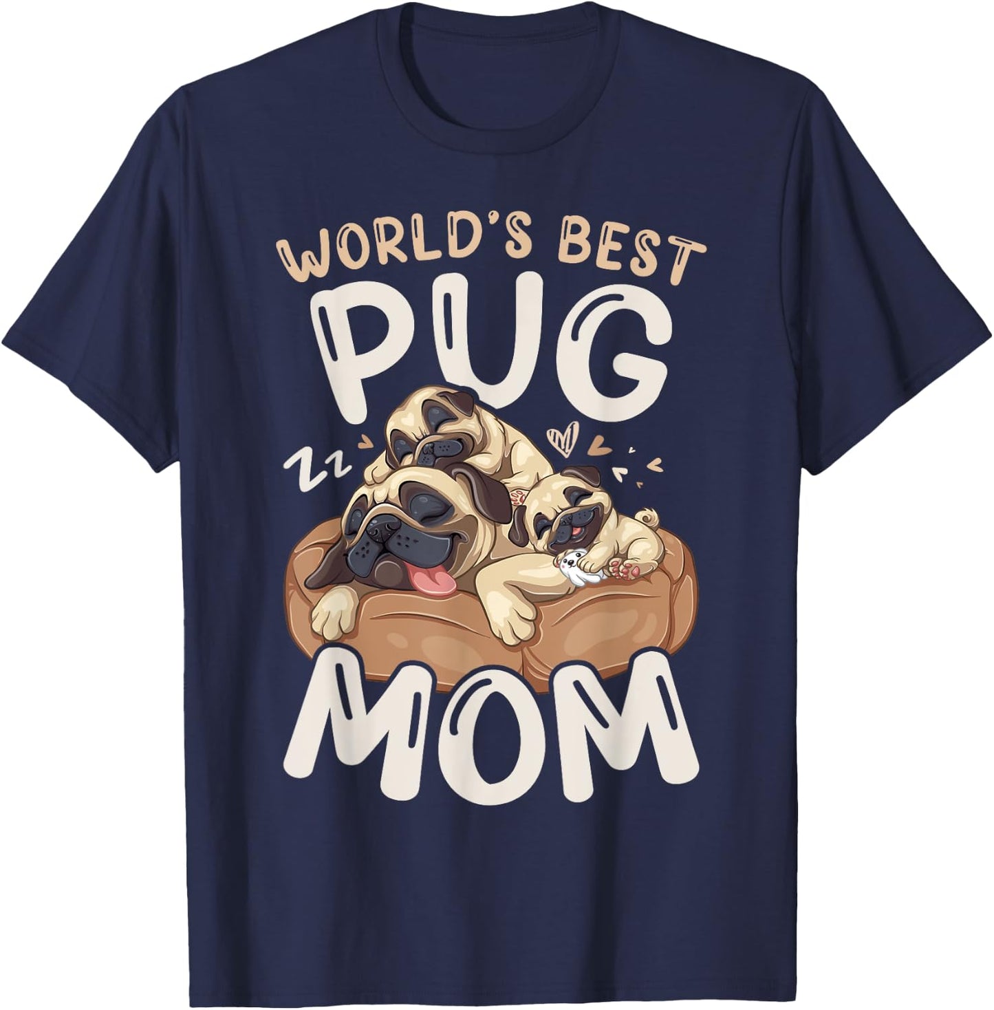 World's Best Pug Mom Sleeping Dog with 2 Puppies Mothers Day T-Shirt - T-Shirt | Navy