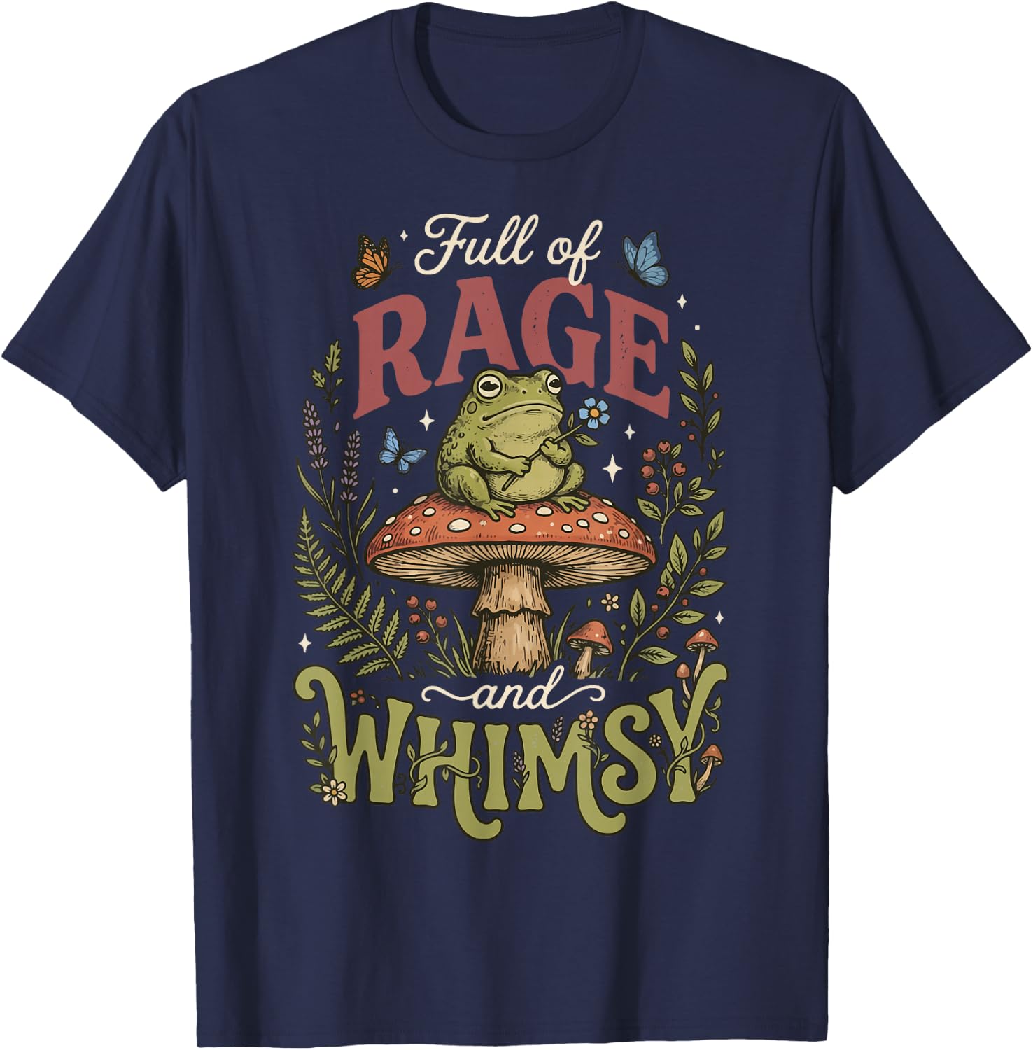 Full of Rage and Whimsy T-Shirt - T-Shirt | Navy