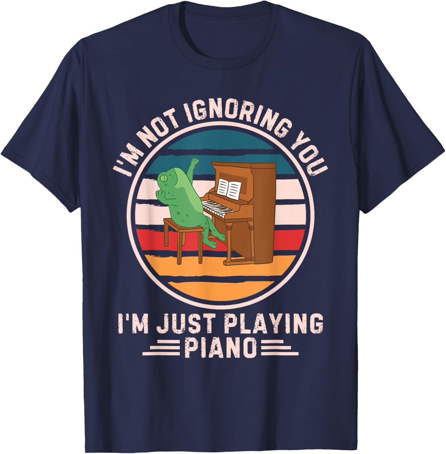 Retro Frog I'm Not Ignoring You I'm Just Playing Piano T-Shirt - T-Shirt | Navy