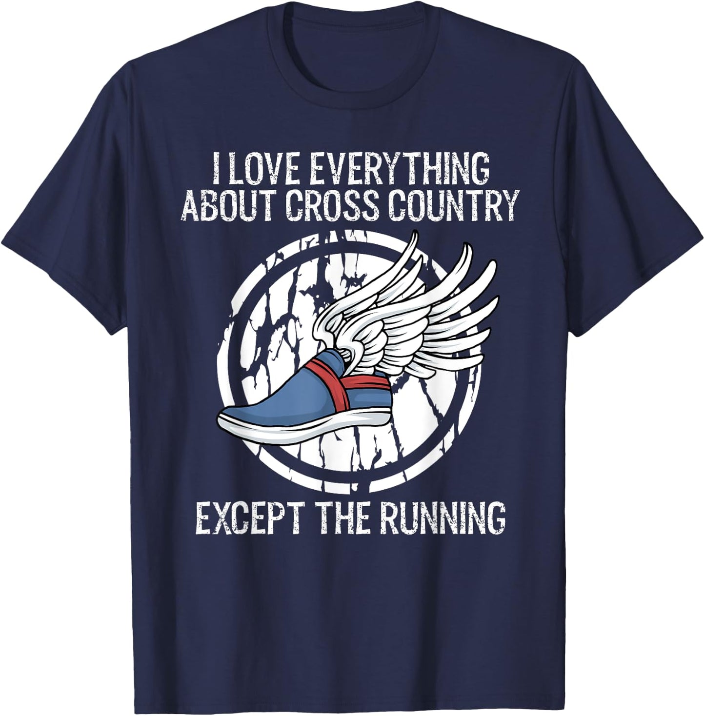 Funny Cross Country Love Everything Except Running T-Shirt - T-Shirt | Navy
