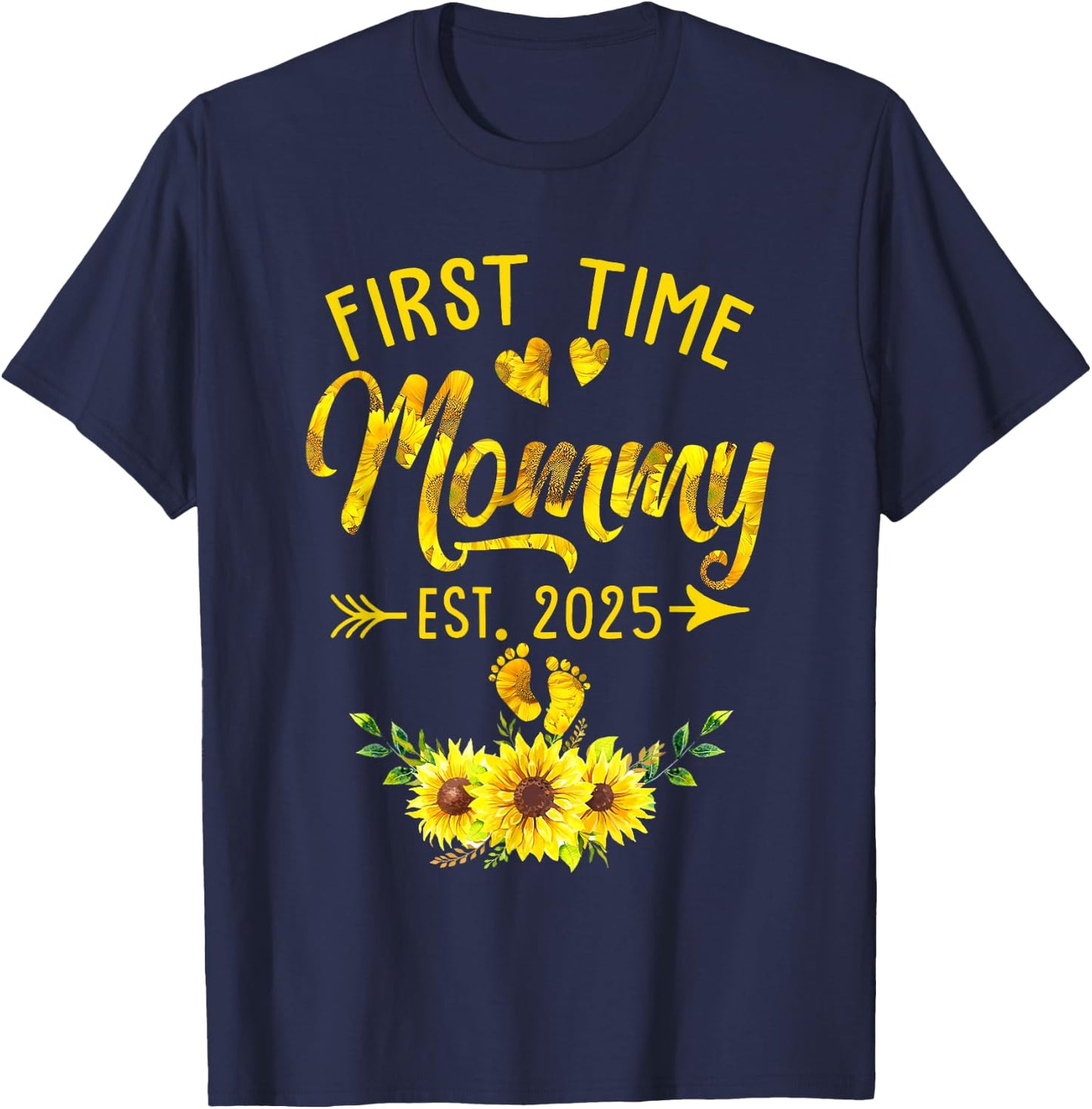 First Time Mommy Est 2025 Sunflower Promoted To Mommy T-Shirt - T-Shirt | Navy