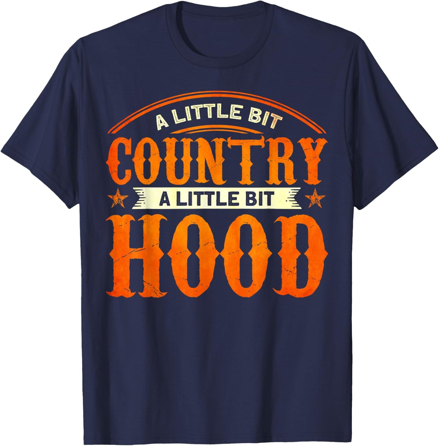 Country Music Lovers A Little Bit Country A Little Bit Hood T-Shirt - T-Shirt | Navy