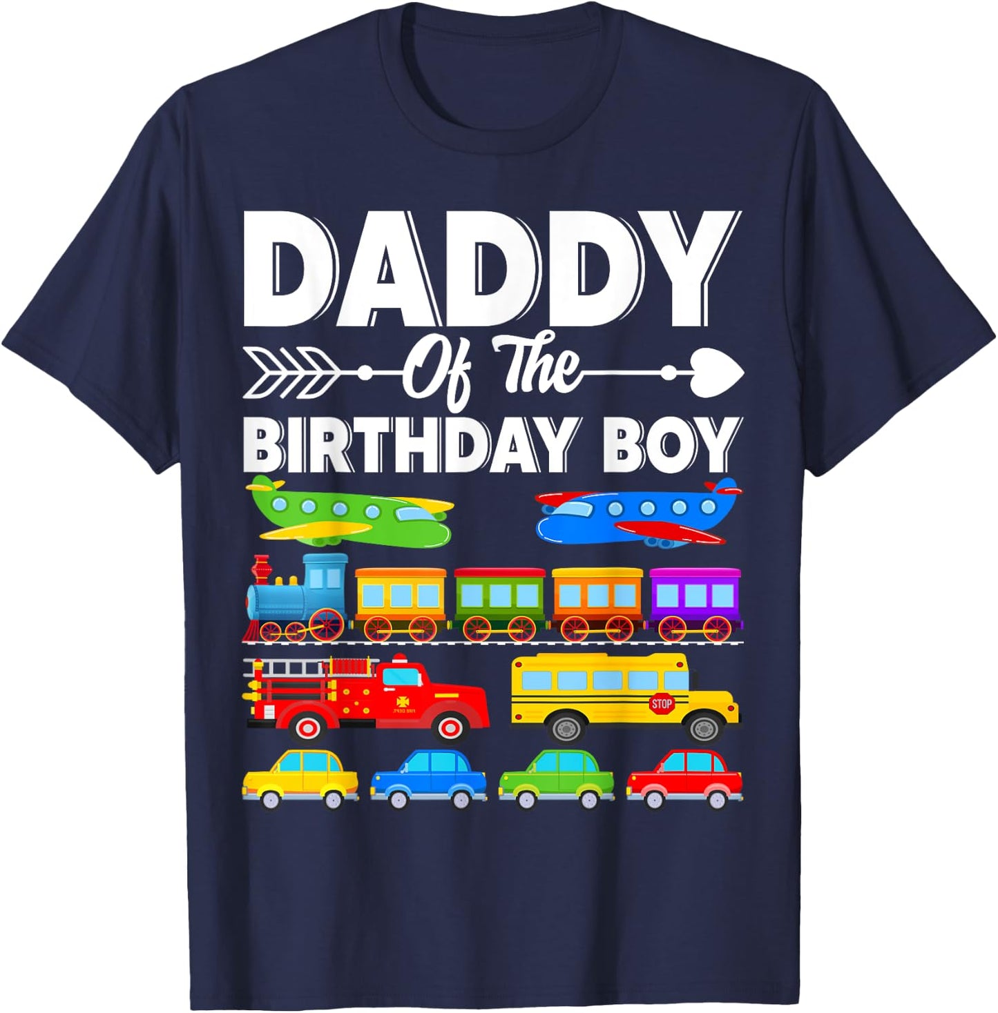 Daddy Of The Birthday Boy Transportation Birthday Party T-Shirt - T-Shirt | Navy