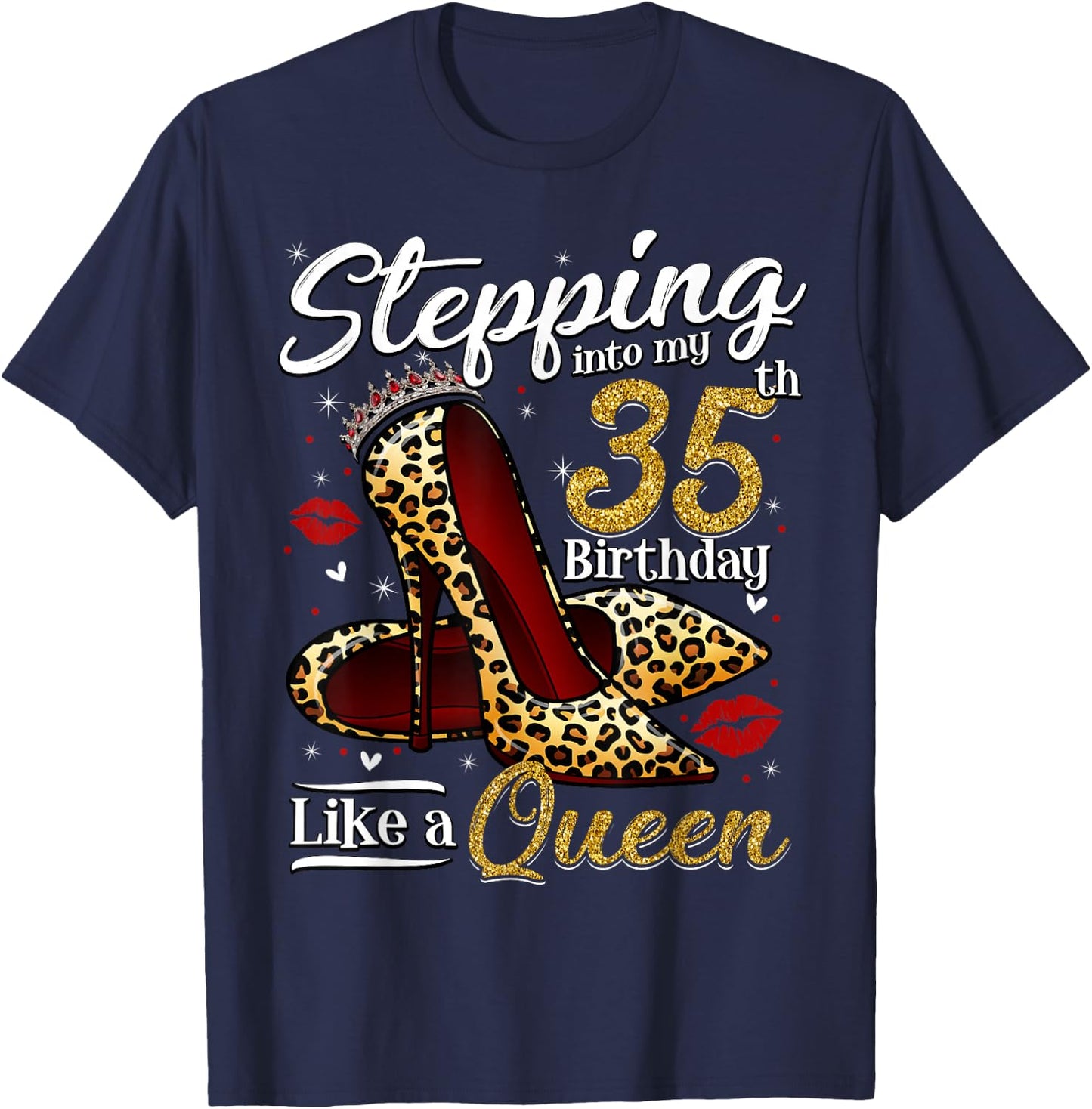 High Heels Stepping Into My 35th Birthday 35 and Fabulous T-Shirt - T-Shirt | Navy