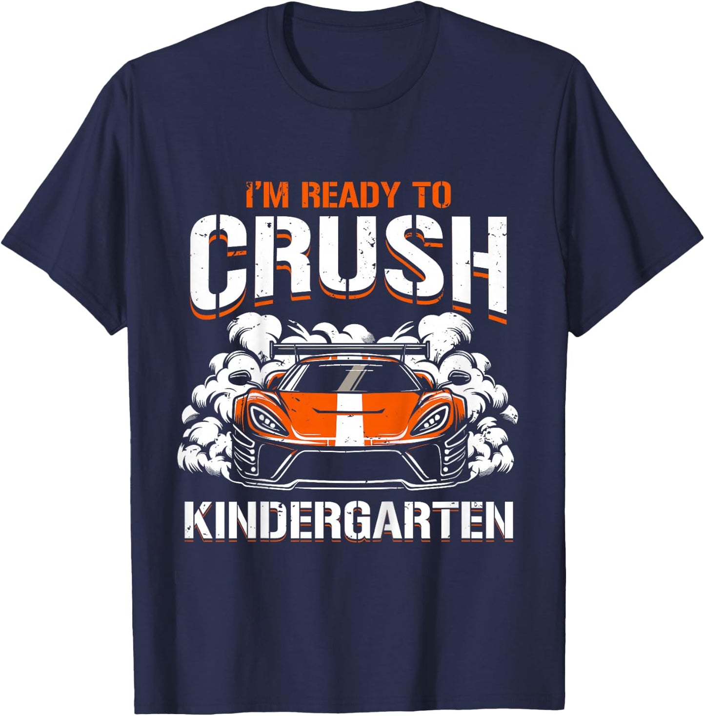 Kids Back To School I'm Ready To Crush Kindergarten Race Car Boys T-Shirt - T-Shirt | Navy