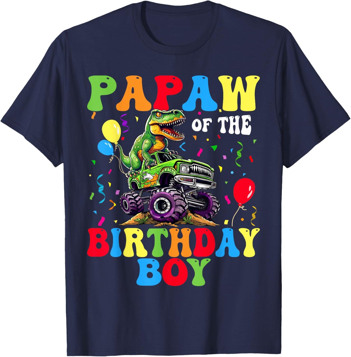 Papaw Of The Birthday Boy Dinosaur Monster Truck T-Shirt - T-Shirt | Navy