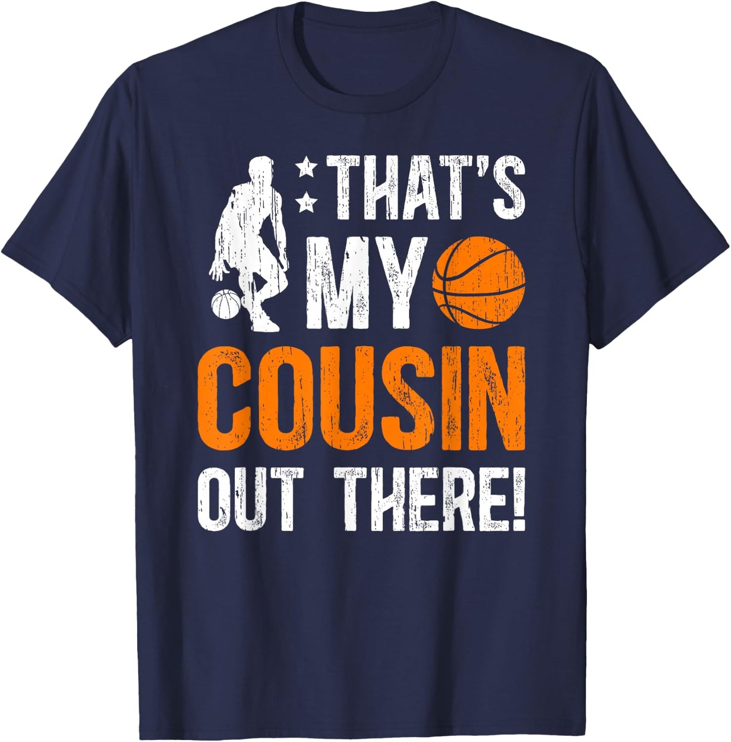 That's My Cousin Basketball Cousin Basketball Player Cousin T-Shirt - T-Shirt | Navy