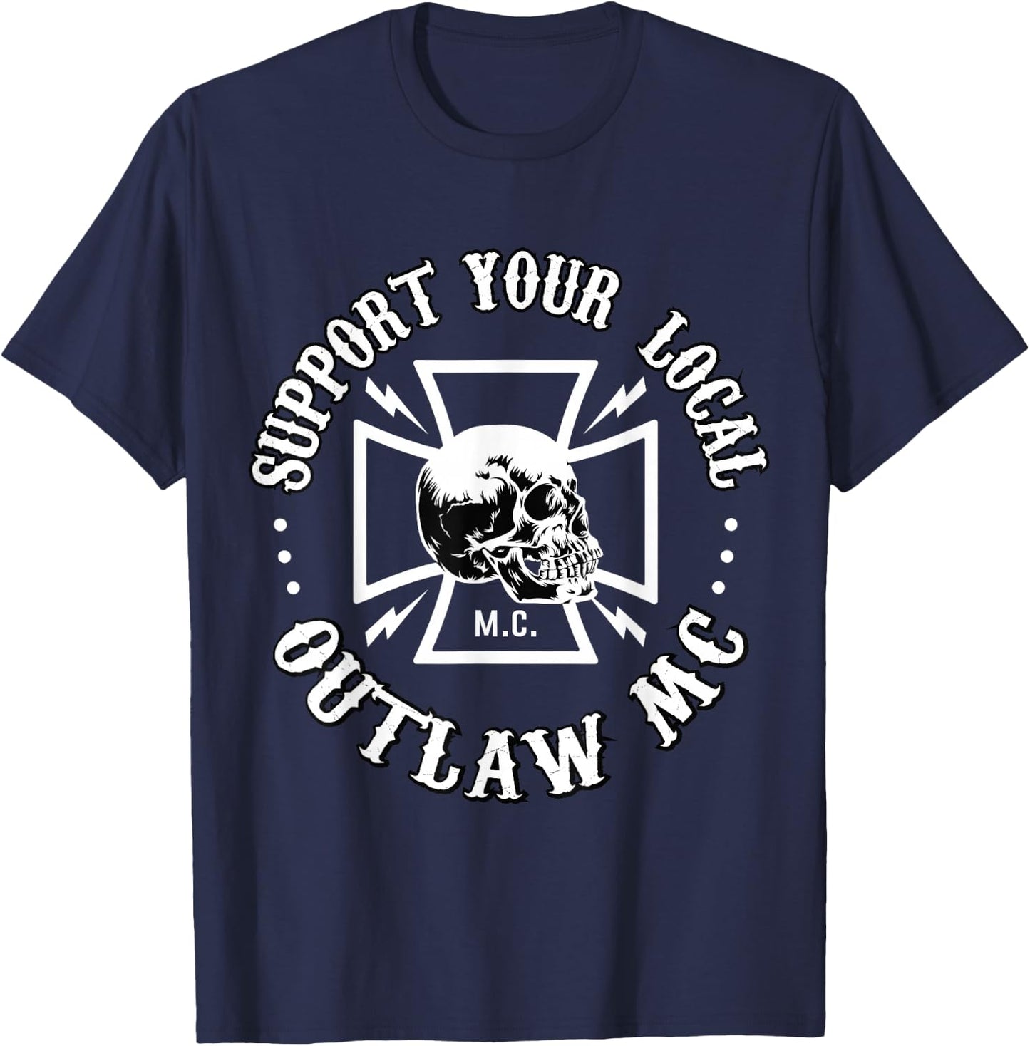 RomperGraphics Men's Support Your Local Outlaw MC Biker , Black, Small, Short Sleeve, , Classic Fit T-Shirt - T-Shirt | Navy