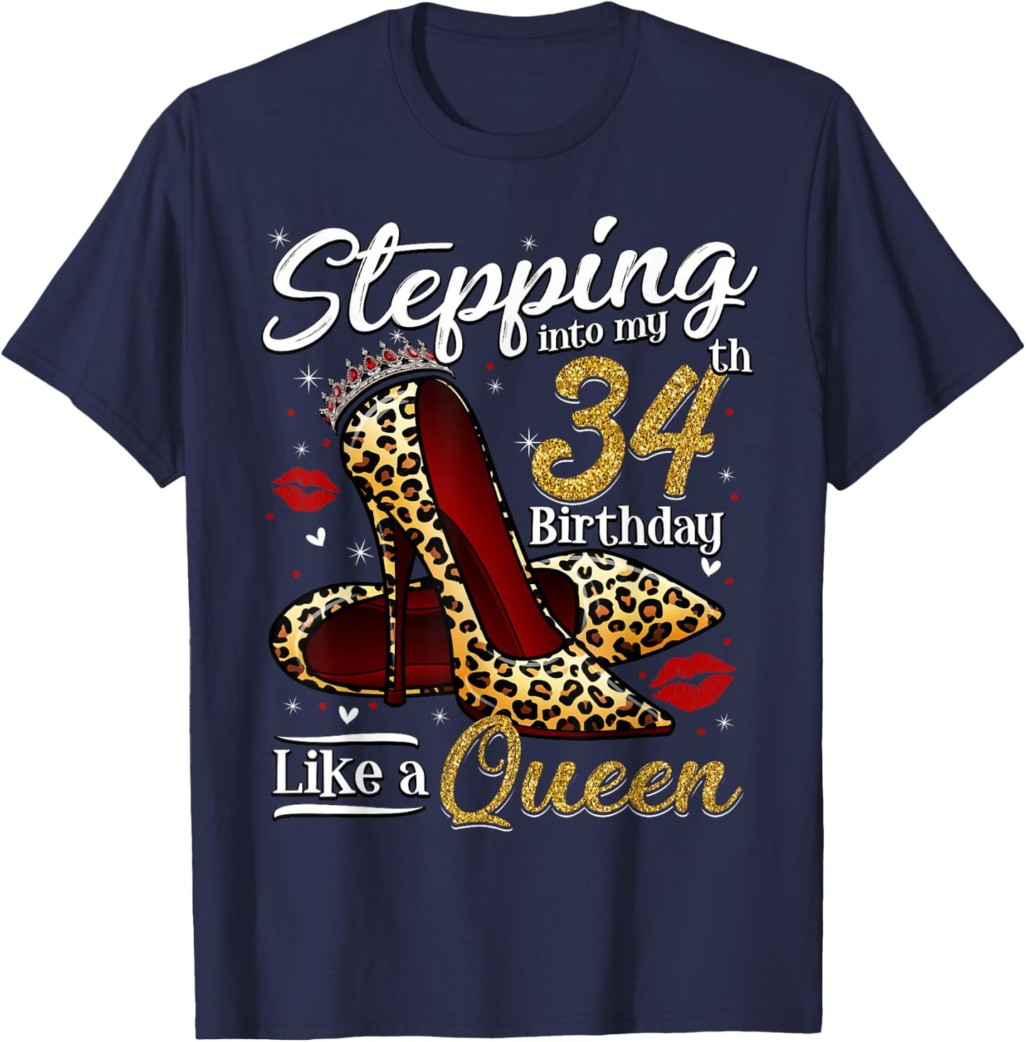 High Heels Stepping Into My 34th Birthday 34 and Fabulous T-Shirt - T-Shirt | Navy