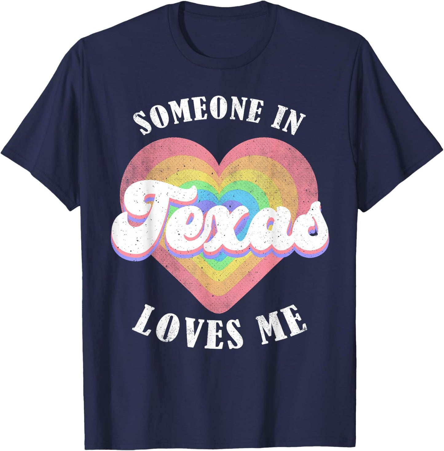 Someone in Texas Loves Me Heart Retro Groovy T-Shirt - T-Shirt | Navy