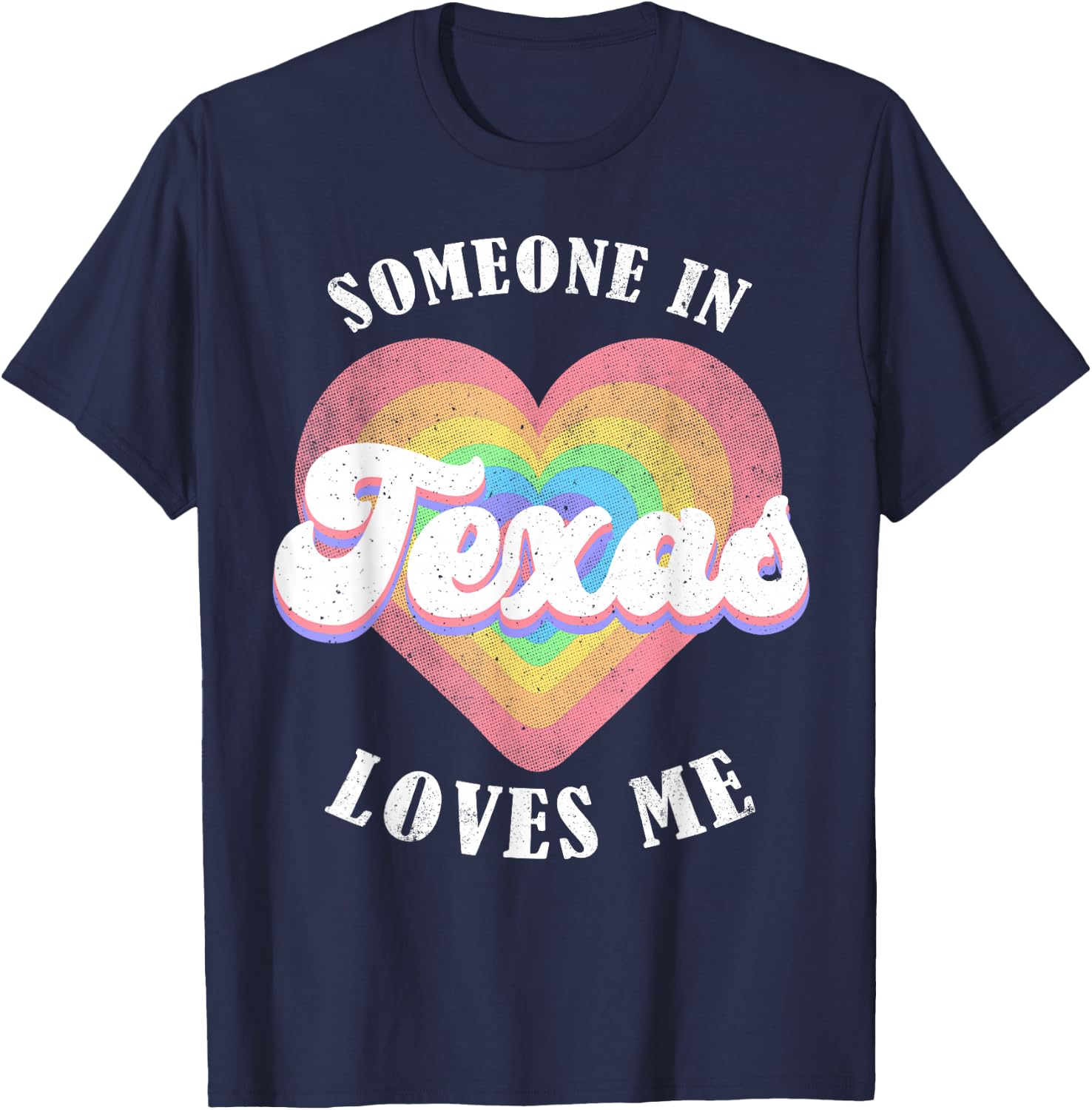 Someone in Texas Loves Me Heart Retro Groovy T-Shirt - T-Shirt | Navy