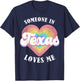 Someone in Texas Loves Me Heart Retro Groovy T-Shirt - T-Shirt | Navy