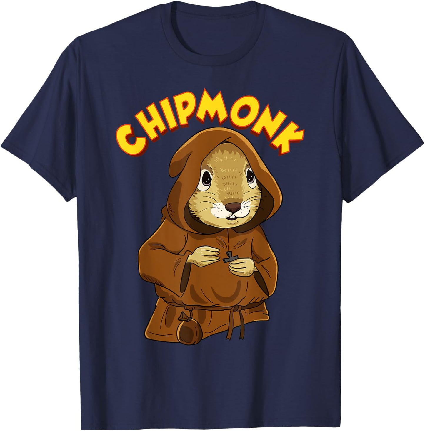 Chipmunk Pun Hilarious Chipmunk Monk T-Shirt - T-Shirt | Navy