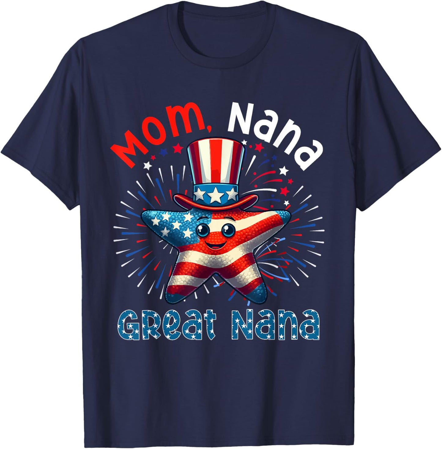 Mom Nana Great Nana 4th Of July Costume Starfish Fisherman T-Shirt - T-Shirt | Navy