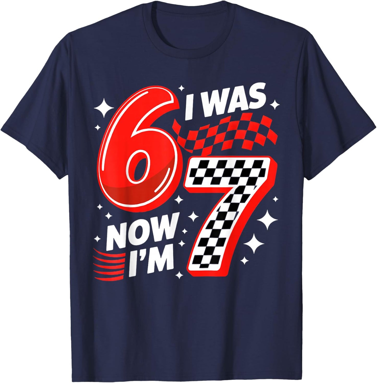 7th Racing Birthday I was 6 Now I'm 7 Boys 7 Year Old T-Shirt - T-Shirt | Navy