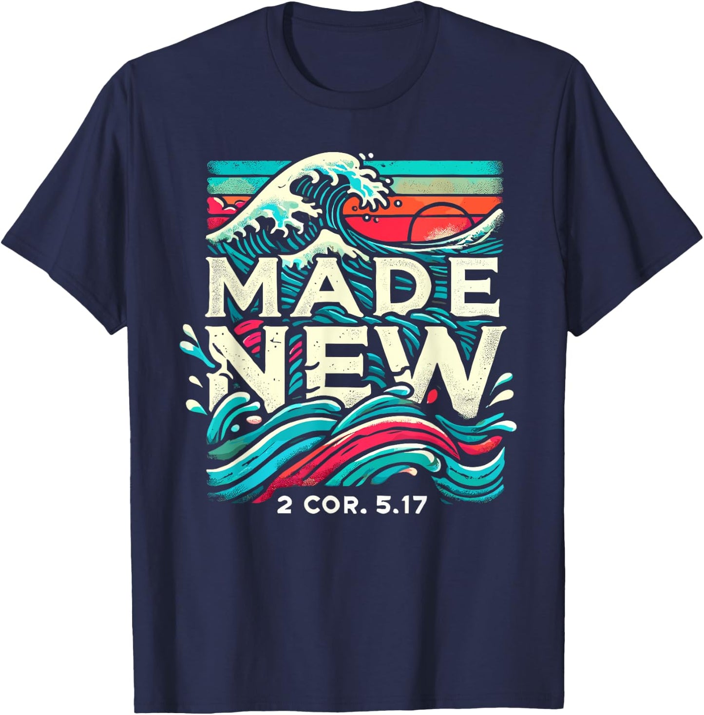 Made New Baptism Shirt Christian Shirts For Youth Baptized T-Shirt - T-Shirt | Navy