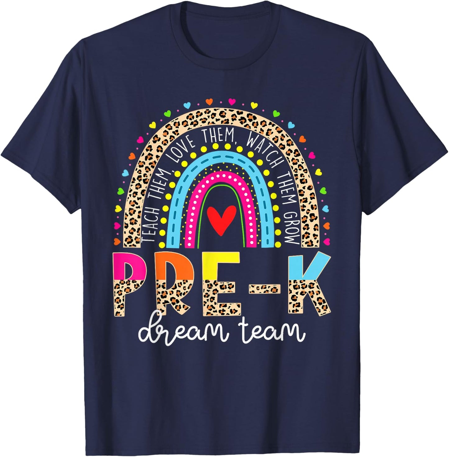 Pre-K Dream Team Leopard Rainbow Teacher Back To School T-Shirt - T-Shirt | Navy