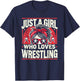 Just A Girl Who Loves Wrestling, Girls & Women, Wrestler T-Shirt - T-Shirt | Navy