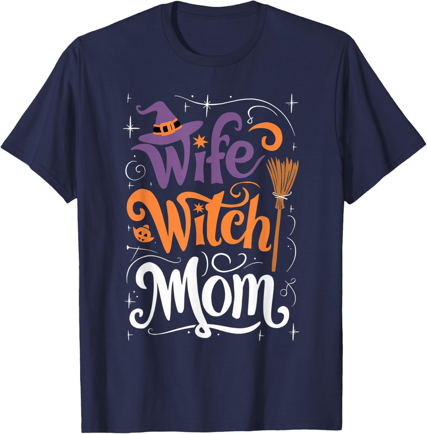 Funny Halloween Wife Witch Mom T-Shirt - T-Shirt | Navy