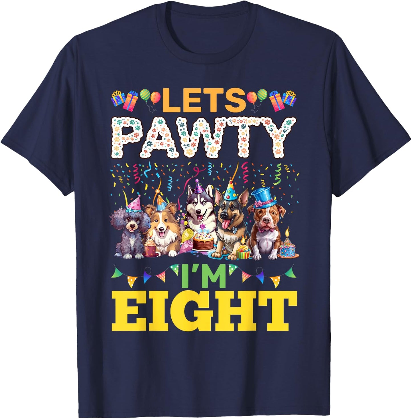 Lets Pawty Im 8 Pawsome Birtday Dog Party T-Shirt - T-Shirt | Navy