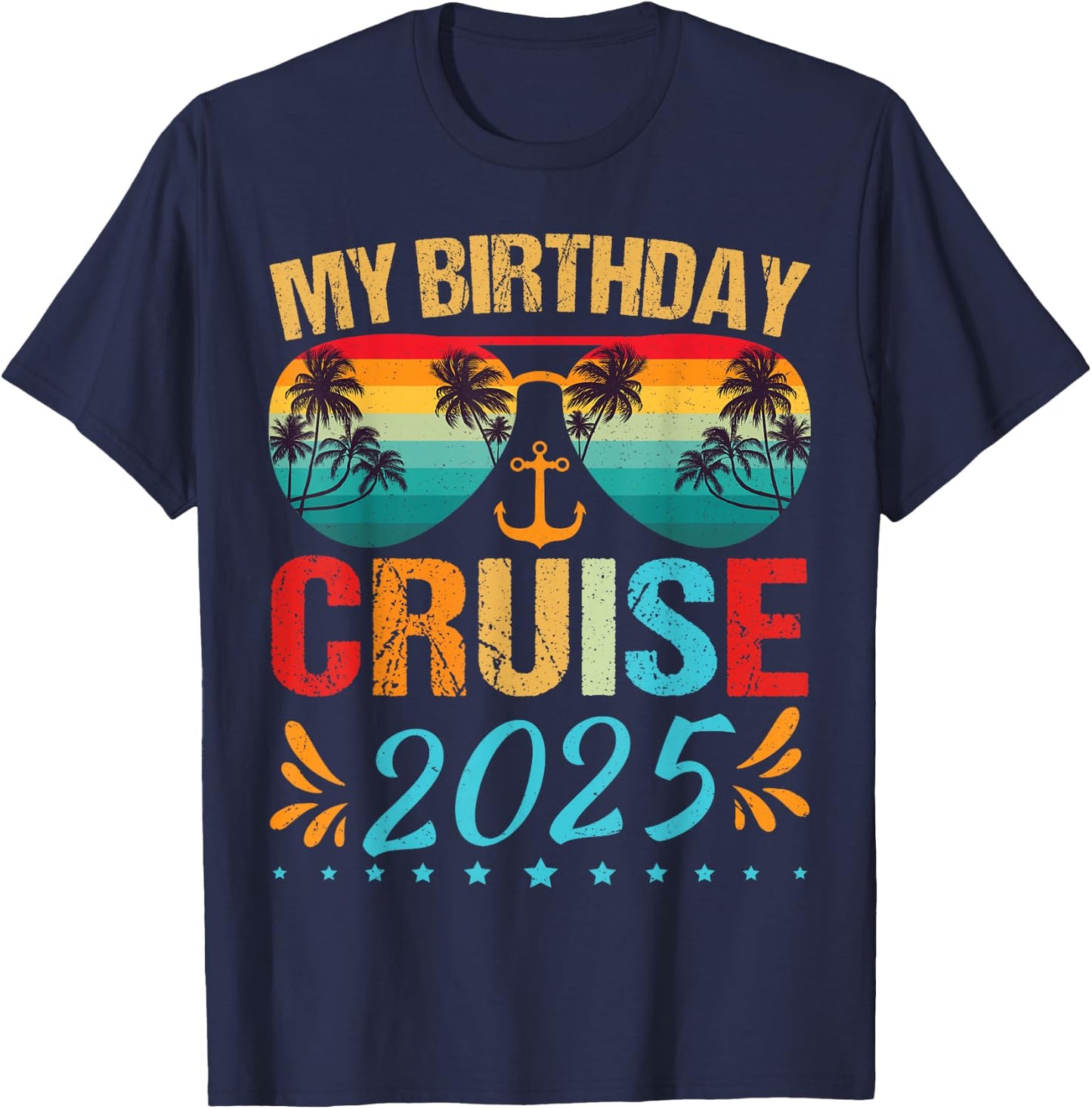 Festive My Birthday Cruise Ship Party 2025 Men, Women, Kids T-Shirt - T-Shirt | Navy
