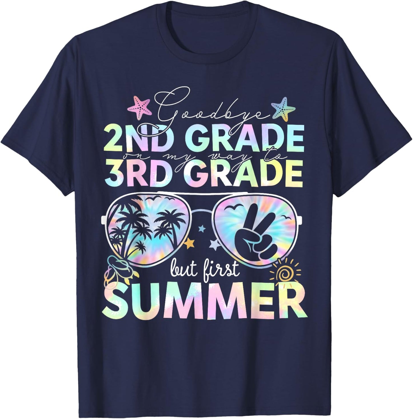 Goodbye 2nd Grade On My Way to 3rd Grade Last Day of School T-Shirt - T-Shirt | Navy