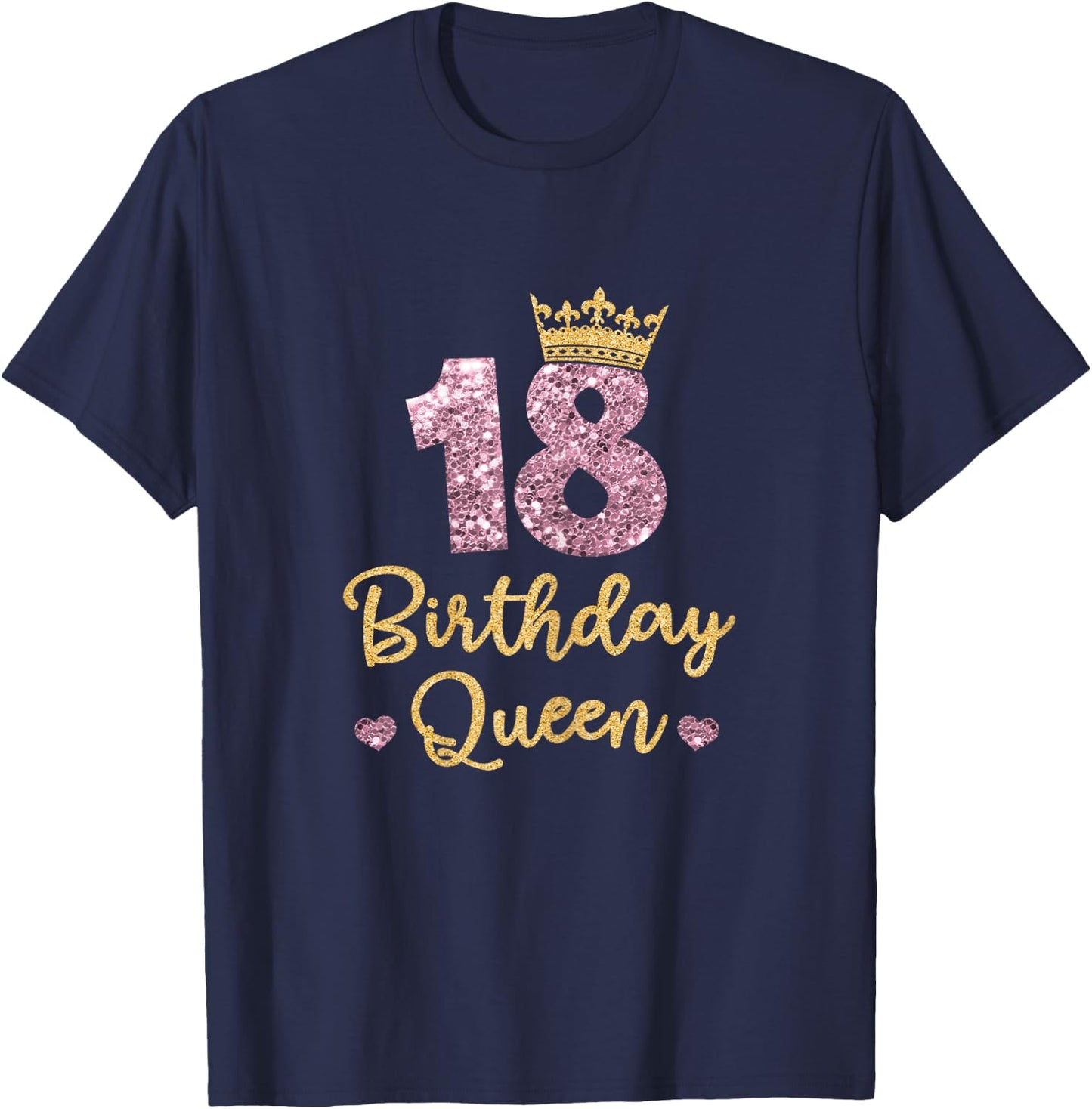 18 Birthday Queen 18th Birthday Queen 18 Years T-Shirt - T-Shirt | Navy