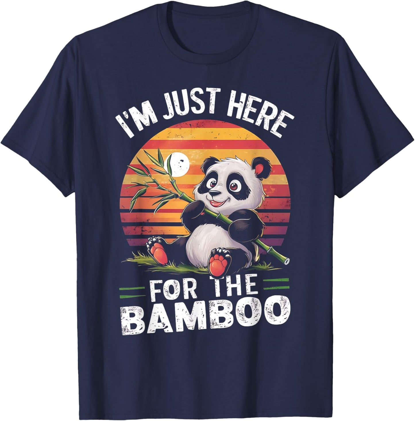 I'm Just Here, For The Bamboo Funny Panda Bear Eating Bamboo T-Shirt - T-Shirt | Navy