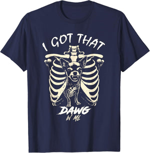 I Got That Dog In Me Skeleton Chihuahua Funny Viral Dog Meme T-Shirt - T-Shirt | Navy