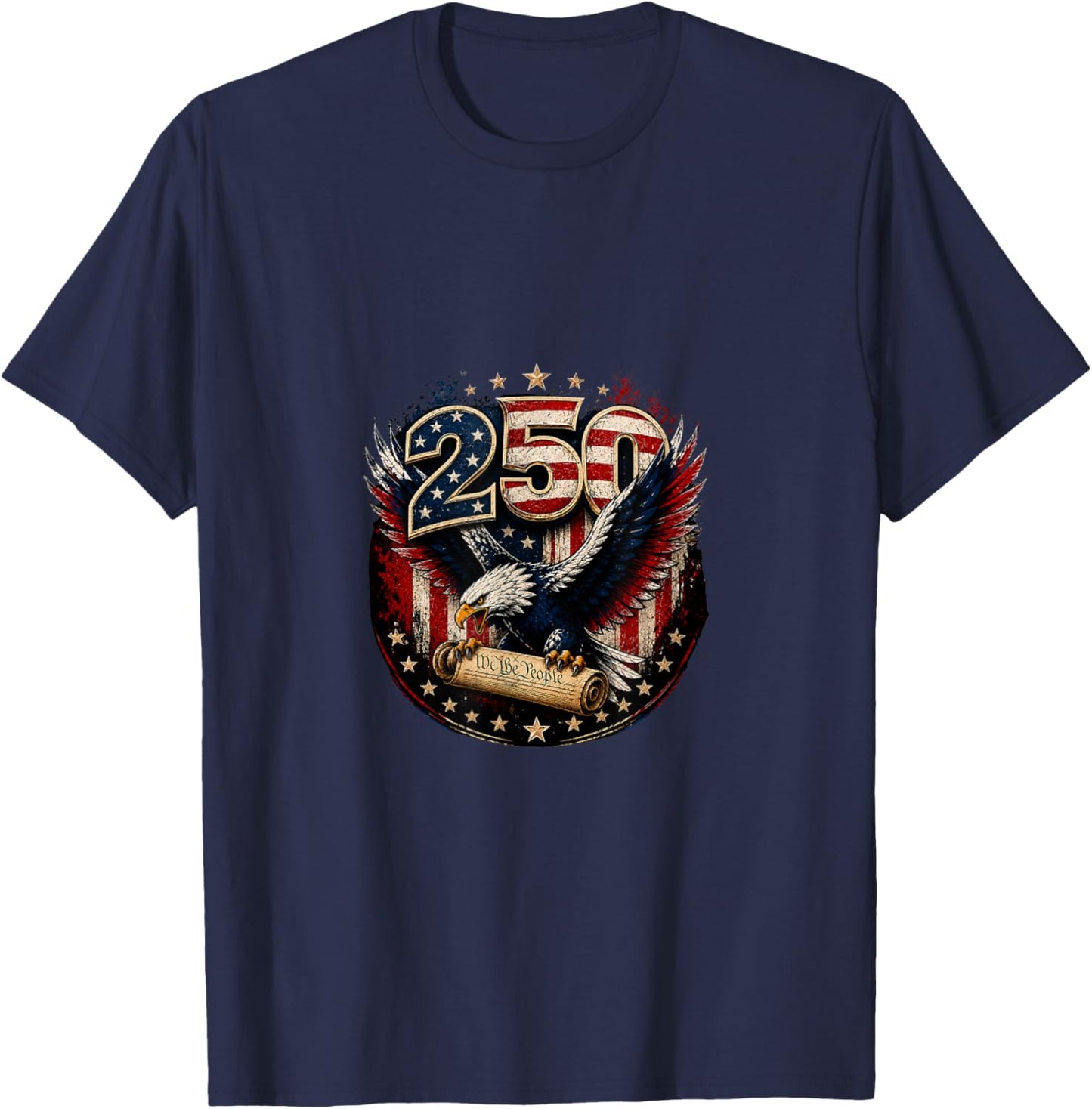 250 Years America Birthday Constitution Red White Blue Eagle T-Shirt - T-Shirt | Navy