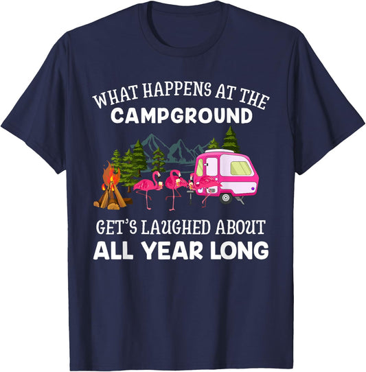 What Happens At The Campground Funny Pink Flamingo Gift Wine T-Shirt - T-Shirt | Navy