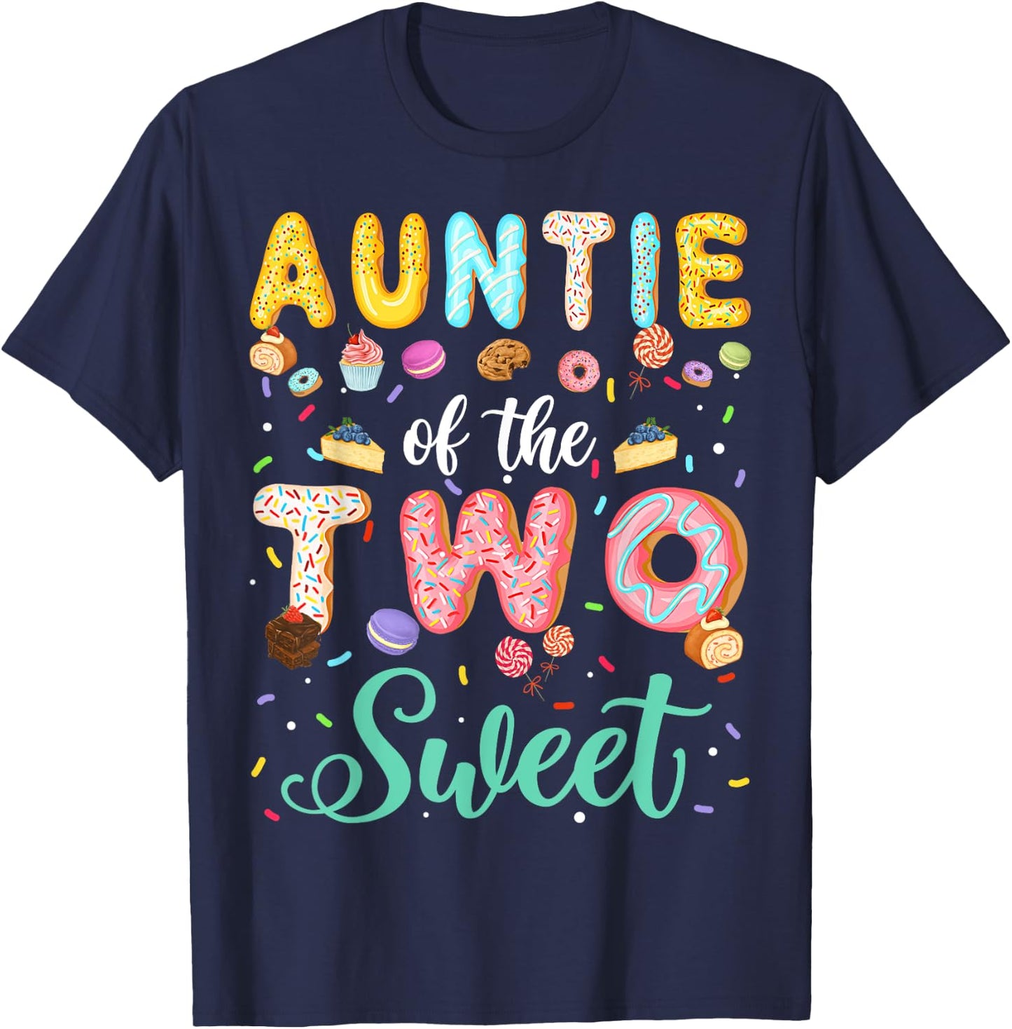 Auntie Of The Two Sweet Birthday Girl Donut Lover T-Shirt - T-Shirt | Navy