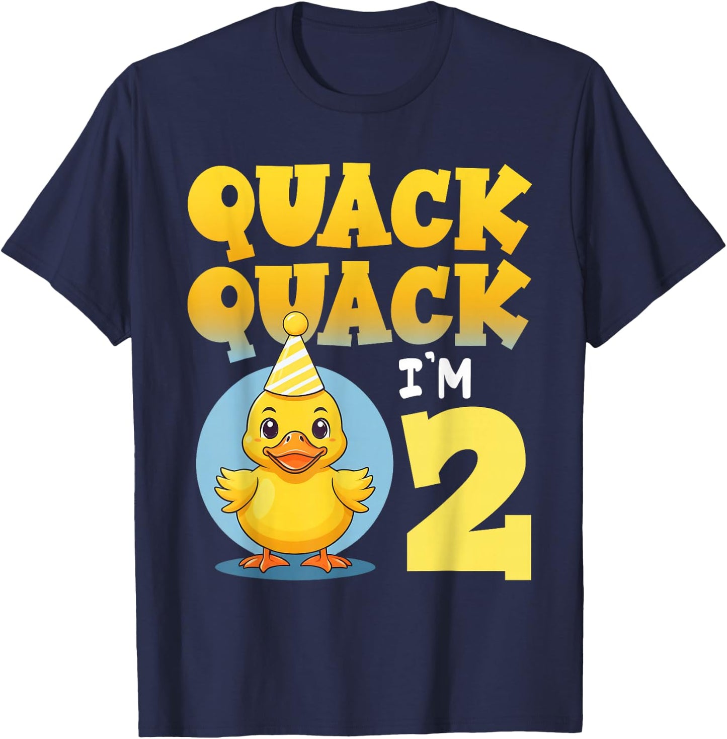 Quack Quack I'm 2 Year Old 2nd Birthday Duck Boys Girls Kids T-Shirt - T-Shirt | Navy