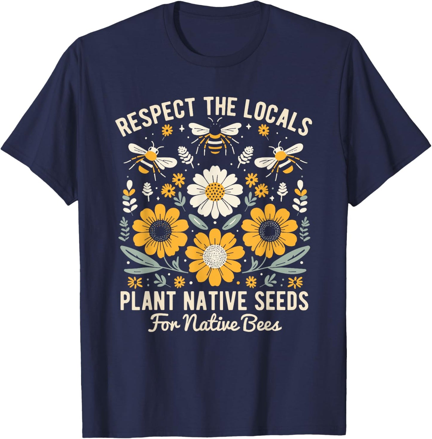 Plant Native Seeds for Native Bees T-Shirt - T-Shirt | Navy
