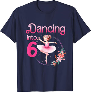Dancing Into 6 Ballerina 6th Birthday Party Ballet Girls T-Shirt - T-Shirt | Navy