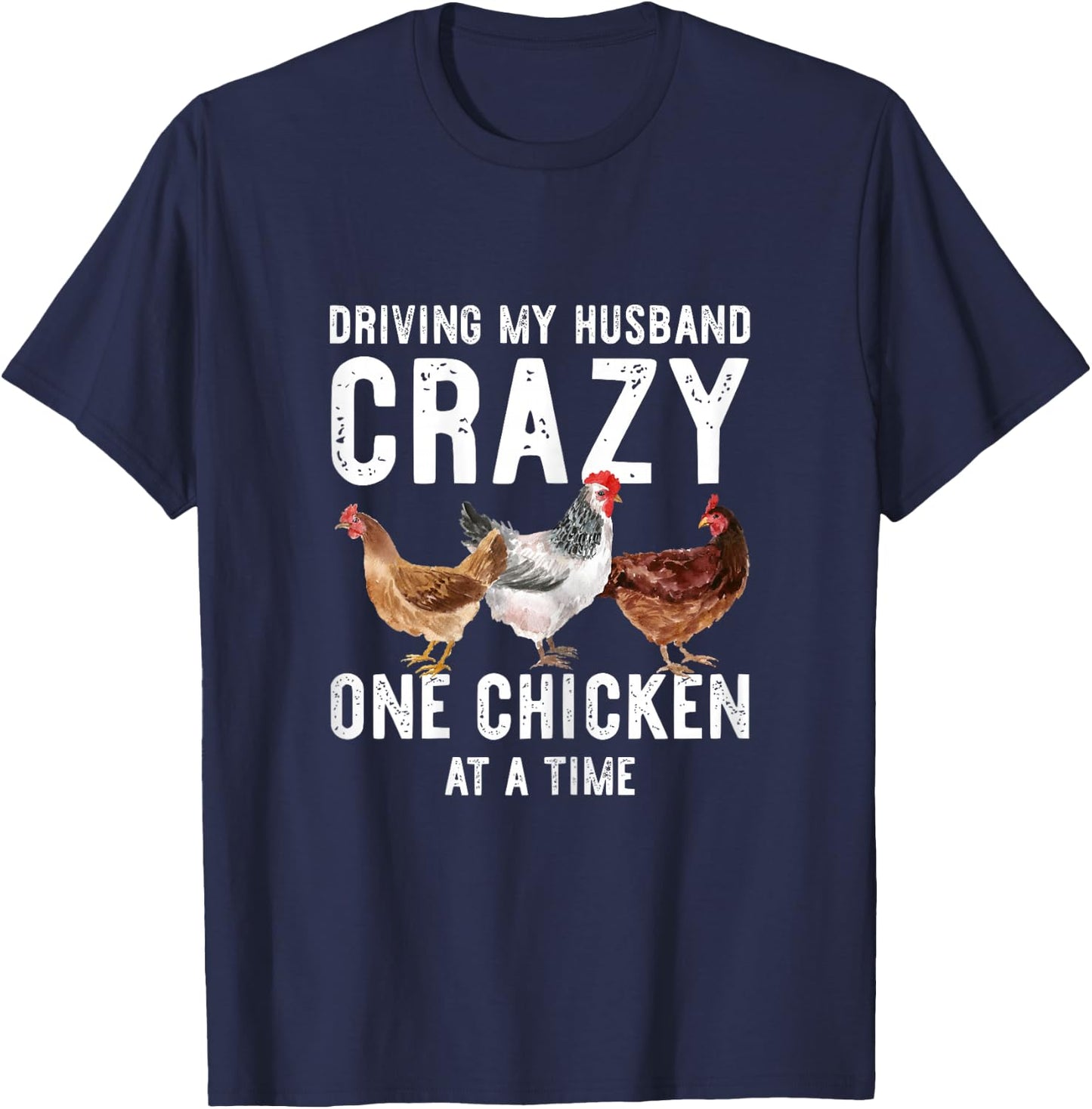 One Chicken At A Time Shirt Funny Chicken Lady Wife Mom T-Shirt - T-Shirt | Navy